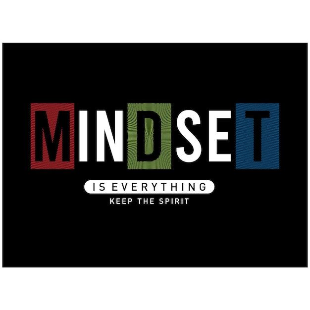 Mindset is everything motivational inspirational quote typography tshirt design graphic vector