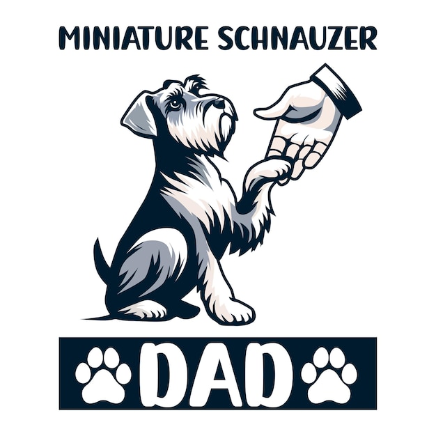 Vector miniature schnauzer dad typography t shirt design illustration vector