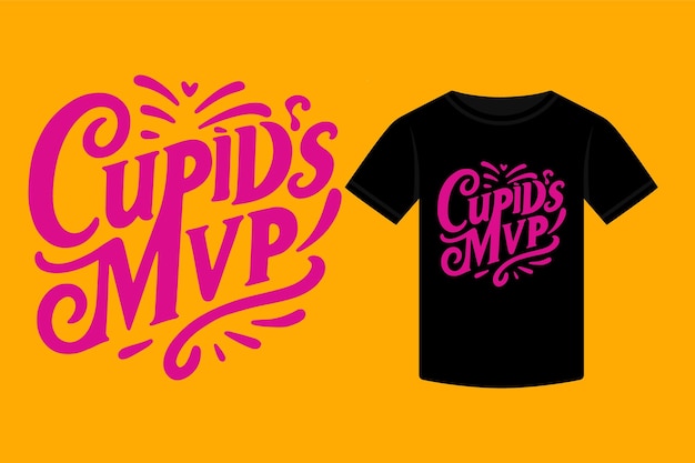 Minimalist typography tshirt design cupids mvp