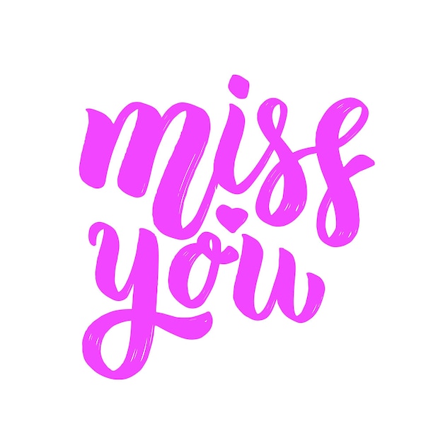 Miss you. lettering phrase on light background. design element for card, , poster.