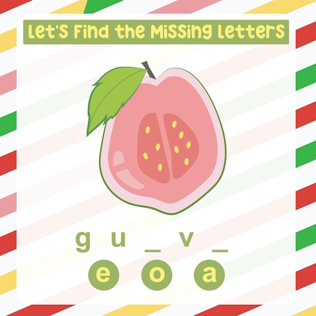 Missing letter worksheet. Complete the letters for tropical fruit name in English. Kids educational