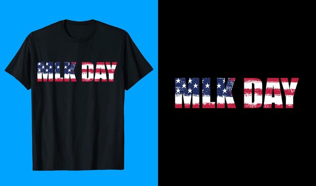 Mlk day tshirt design