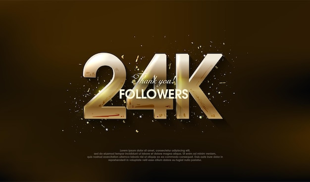 Modern design to thank 24k followers with a very luxurious gold color