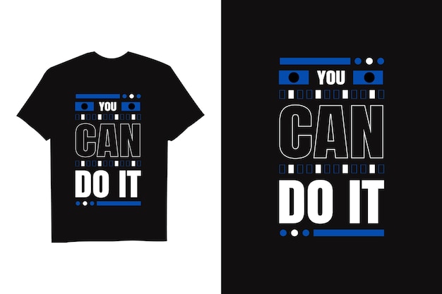 Modern motivational quotes t shirt design