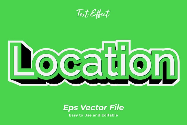 Modern text effect Location Editable and easy to use Premium vector