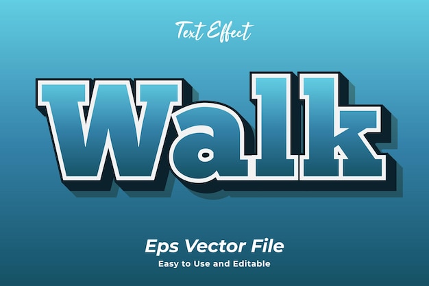 Modern text effect walk editable and easy to use premium vector