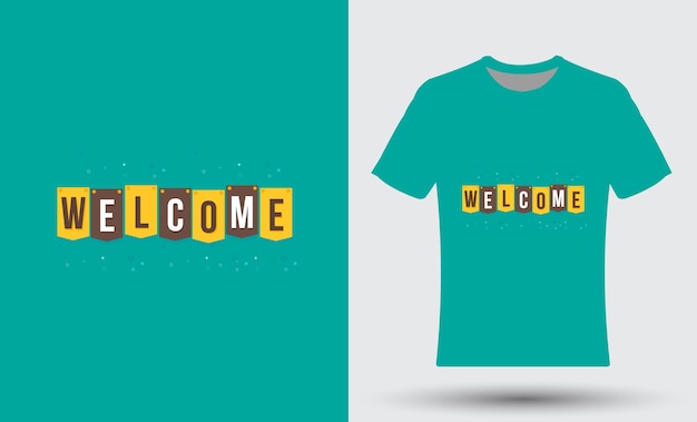 Modern trendy welcome lettering t shirt