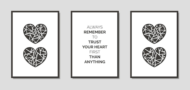 Vector modern wall art poster of hearts shape with positive quote of the day in black and white color