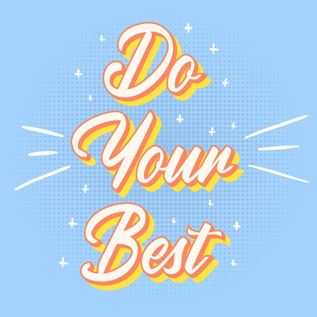 Modern Do Your Best Typography Премиум векторная типографика