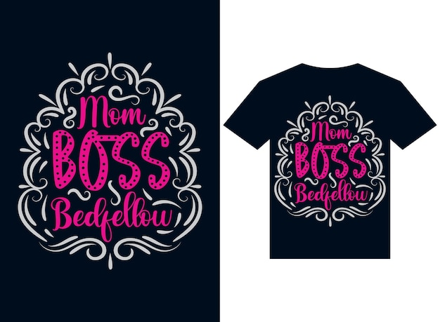 moeder baas bedgenoot tshirt ontwerp typografie vector illustratie afdrukken