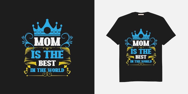 Vector moeder is de beste in de wereld vector tshirt ontwerp sjabloon