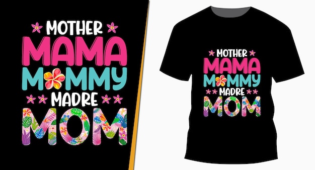 Moeder Mama Mama Madre Mom Moederdag TShirt Design