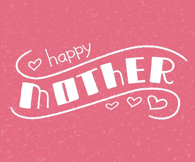 Moederdag tekstontwerp Happy Mother handgetekende belettering sjabloon voor poster ansichtkaarten banner