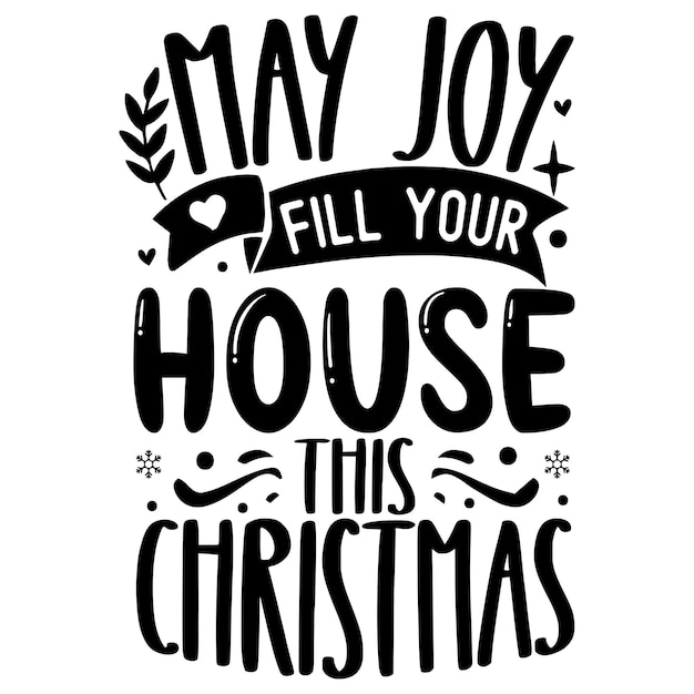 Moge vreugde uw huis vullen deze Kerstmis