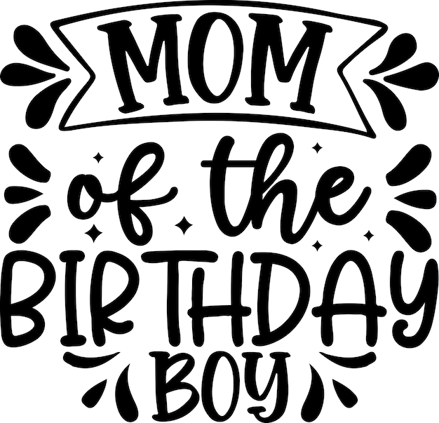 Vector mom of the birthday boy