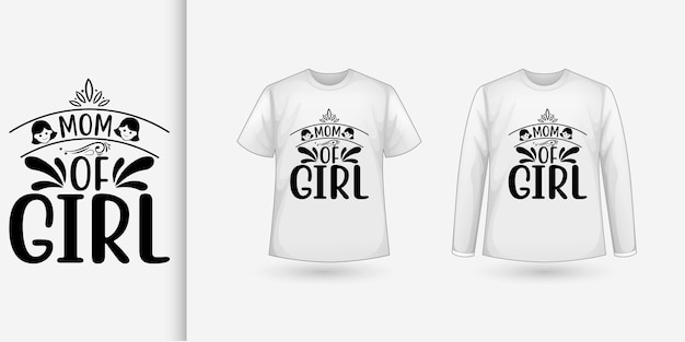 mom of girl t shirt design