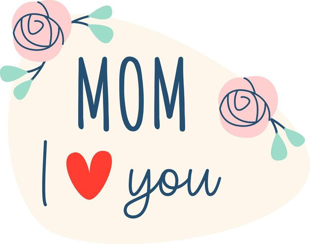 Vector mom i love you floral sticker