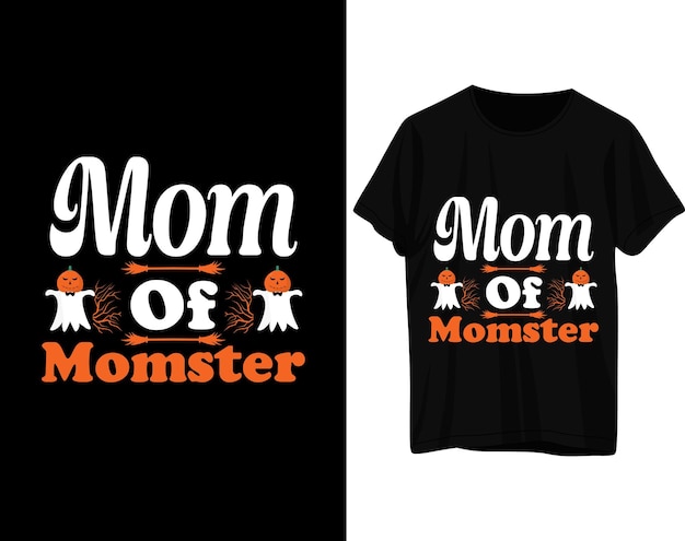 Vector mom of momster halloween tshirt design