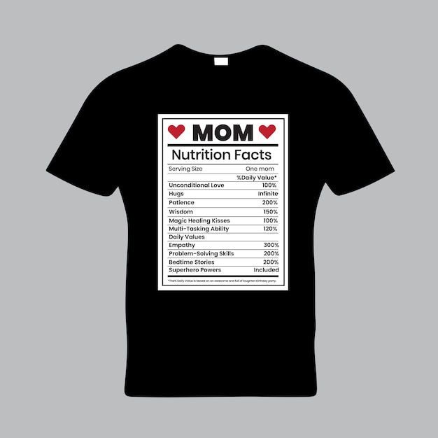 Vettore mom nutrition facts t-shirt mom t-shirt design mom gift t-shirt