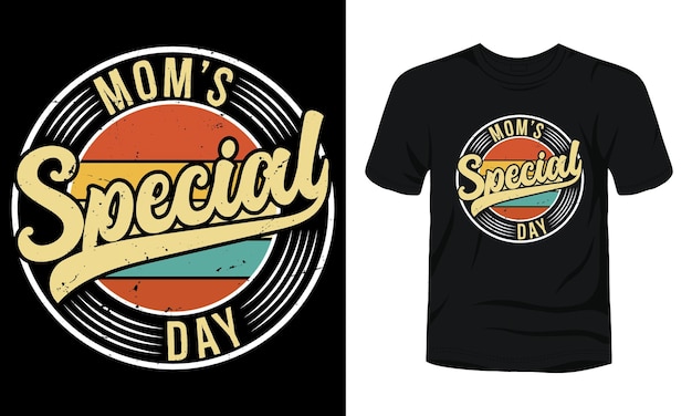 Mom's speciale dag typografie vintage tshirt ontwerp