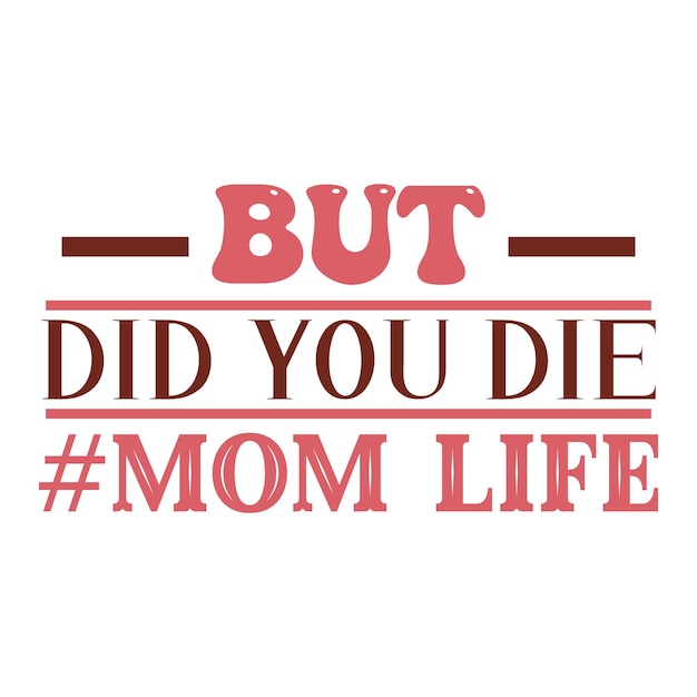 mom svg design