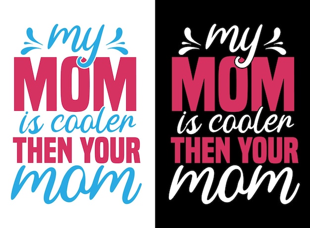 Mom t shirt vector Mother tshirt vector Graphic mothers day love mom t shirt design best selling