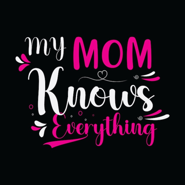 Mom typography tshirt designs