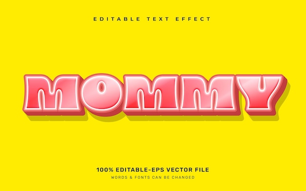 Mommy editable text effect template