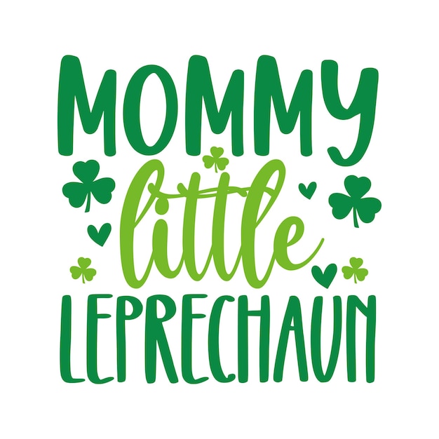 Mommy little leprechaun