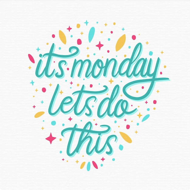 Monday lettering positive message