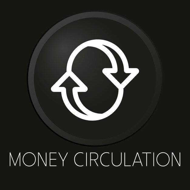 Money circulation minimal vector line icon on 3d button isolated on black background premium vectorxa