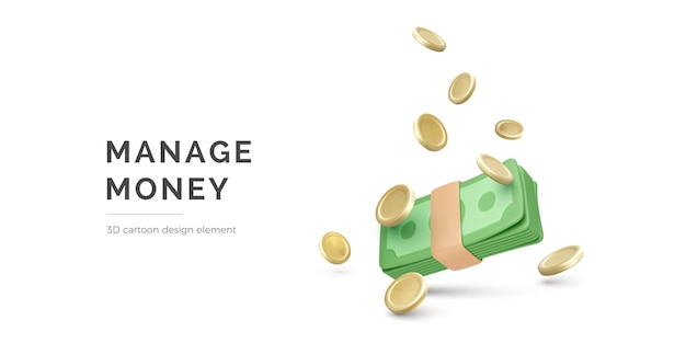 Vector money management and big income 3d cartoon style wad of paper american dollars and falling gold coin