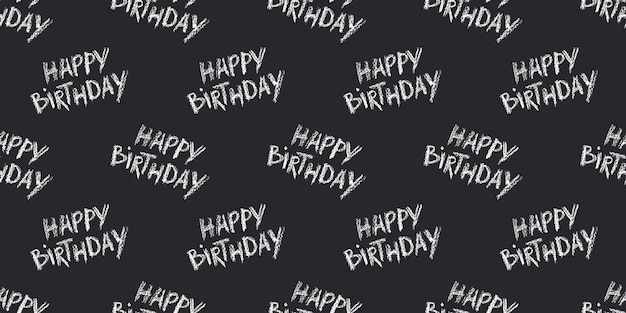 흑백 벡터 원활한 생일 패턴 분필로 작성된 생일 축하 단어가 있는 반복 가능한 배경