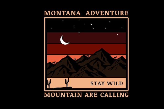 Montana adventure mountain are calling