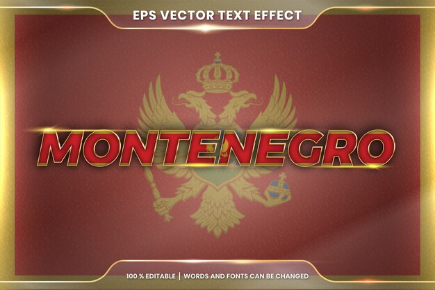 Montenegro with its national country flag, editable text effect style with gradient gold color concept