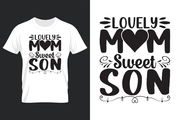 Mooie moeder lieve zoon, Moederdag Svg T-shirt Design