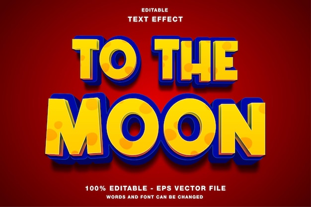 To The Moon Cartoon 3d editable Text Effect