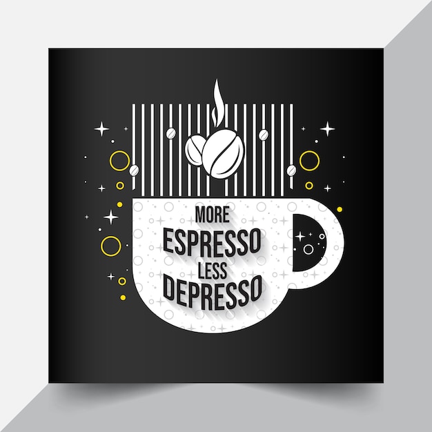 Più espresso meno depresso lettering citazione design