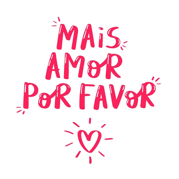 More love please in Brazilian Portuguese Pink color simple design