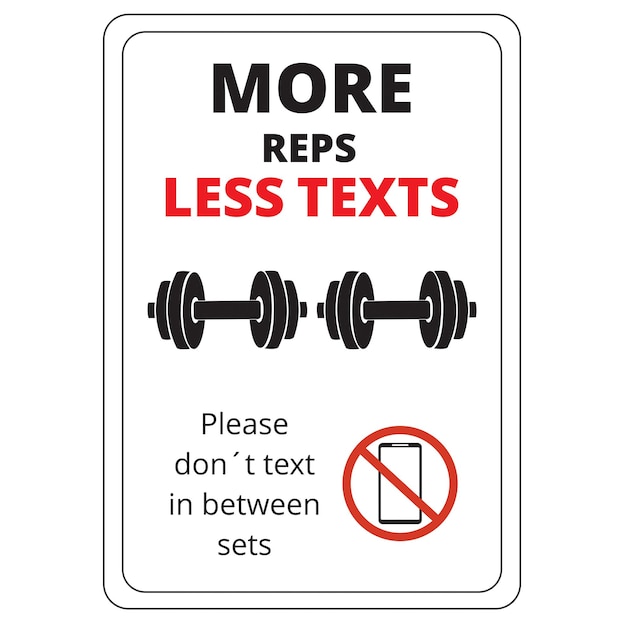 More reps less texts gym sign on a white background