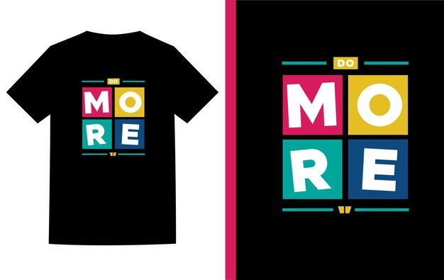 Vector do more typography t-shirt white