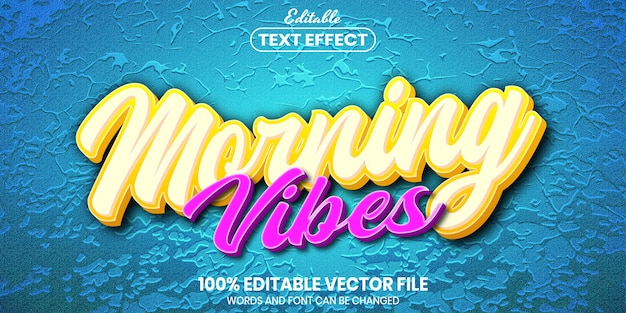 Morning vibes text, font style editable text effect