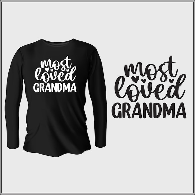 most loved grandma t-shirt design with vector