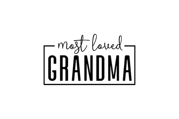 most loved grandma