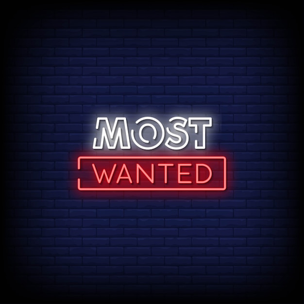 Most Wanted Neon Signs Style-tekst