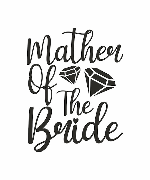 Mother of the Bride Cursive Typography Lettering