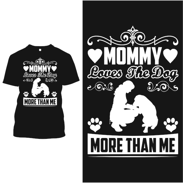 Vector mother and dog mother t shirt design