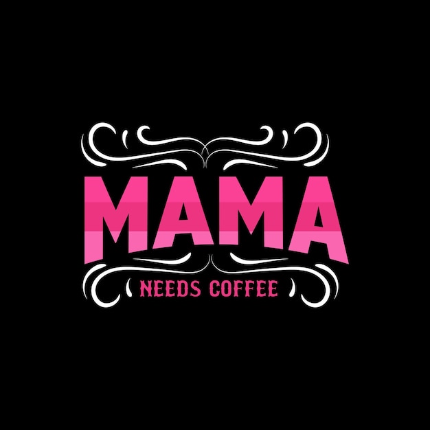 Mother's day funny quotes and lettering vector tshirt design