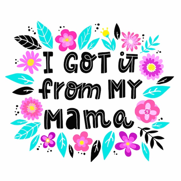 Mother's day quote with flowers