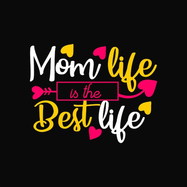 Mother's day t-shirt design, Happy mothers day typography vector illustration.